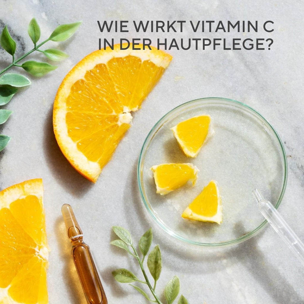 Wirkung von Vitamin C in der Hautpflege